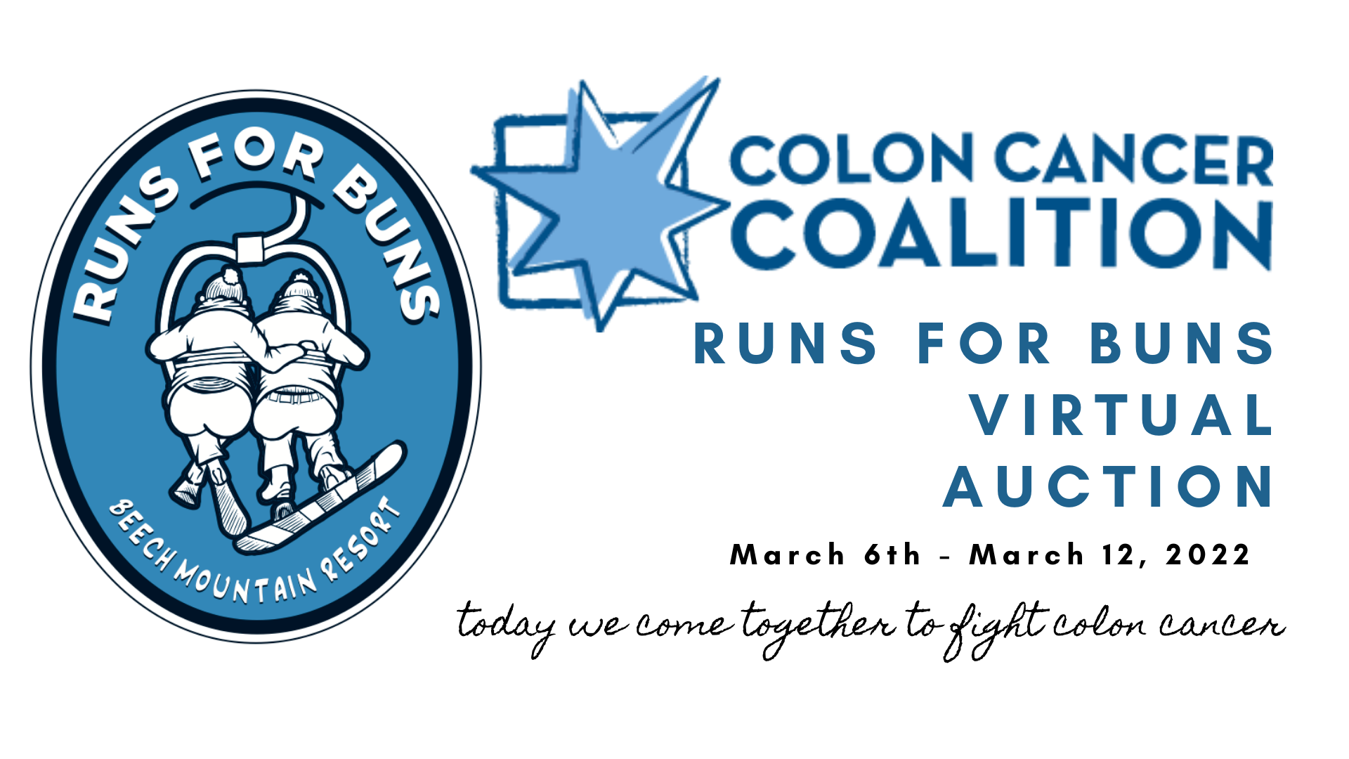 Runs for Buns Virtual Auction flyer with Colon Cancer Coalition Logo as well as Runs for Buns logo. Times March 6th-March 12th and a quote 'today we come together to fight colon cancer'