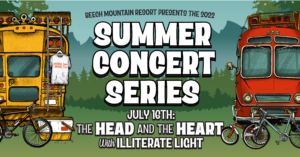 Summer Concert series with the Head and the Heart with Illiterate Light